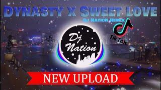 DJ DYNASTY X SWEET LOVE REMIX TIK TOK VIRAL ( DJ Nation Remix )