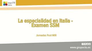 La especialidad en Italia  Examen SSM