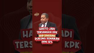 Hasto jadi Tersangka KPK, PDIP langsung dukung kenaikan PPN 12% 