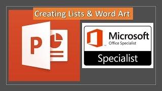 PowerPoint MOS Skills: Creating Lists and WordArt