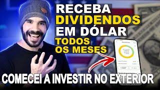 Como investir no Exterior Estados Unidos e receber DIVIDENDOS EM DÓLAR