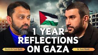 1 Year Reflections on Gaza | Shaykh Dr. Yasir Qadhi & Sami Hamdi