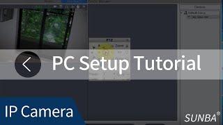 [PC Must-Watch Tutorial] Sunba IP Camera Setup Step by Step Tutorial Starting from Open Box