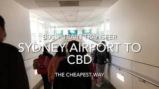 Sydney Airport to City Center Transfer(the cheapest way) [AUSTRALIA TRAVEL]