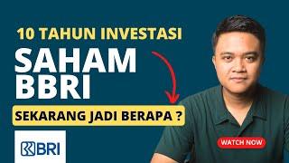 10 Tahun Investasi Saham BBRI