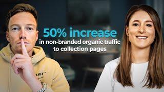 Shopify SEO: 50% increase in non-branded organic traffic to collection pages