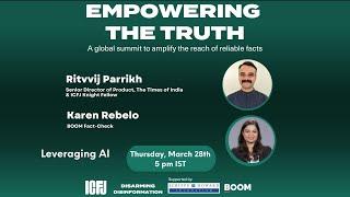 Leveraging AI for journalists | Empowering the Truth | ICFJ | Ritvvij Parrikh &Karen Rebelo