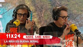 NADIE SABE NADA 11x24 | La risa es una buena señal