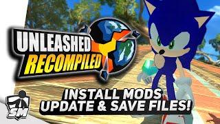 Sonic Unleashed Recompiled Download Mods/Updates/Saves Tutorial!