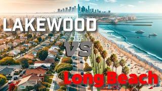 Long Beach vs Lakewood: The Ultimate Comparison