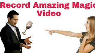 How To Make Amazing Magic Video #Shahzad Tech
