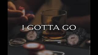 I Gotta Go Lyric Video