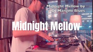 [Vinyl only] 바이닐로 듣는 Midnight Mellow by DJ Mangmi Blues