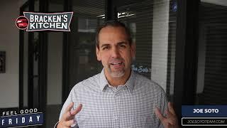 Joe Soto Team - Feel Good Friday - Bracken's Kitchen