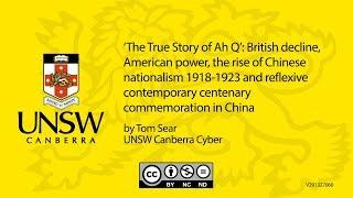 ‘The True Story of Ah Q’: British decline, American power, the rise of Chinese nationalism 1918-1923