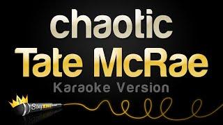 Tate McRae - chaotic (Karaoke Version)