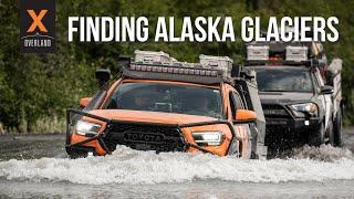 EP3 Off-Road to Find an Alaska Glacier // X Overland's The Last Frontier Series