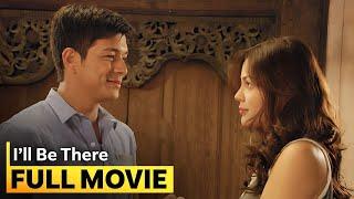 'I'll Be There' FULL MOVIE | Jericho Rosales, KC Concepcion, Gabby Concepcion