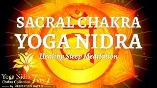 Guided Sleep Meditation SACRAL CHAKRA YOGA NIDRA HEALING & ACTIVATION Yoga Nidra Sleep Meditation