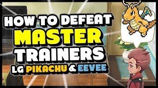 5 Tips How To Beat MASTER TRAINERS in Pokemon Lets Go Pikachu and Eevee!