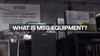 What is MSG Equipment?