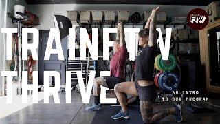 TrainFTW THRIVE (Our Program Explained)
