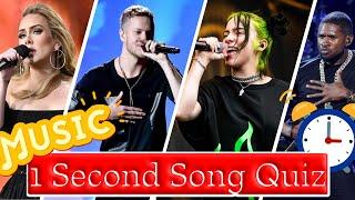 MUSIC QUIZ: 1 Second Song Quiz | Most Popular Songs of all time | Challenge/Trivia | GUESS WHAT