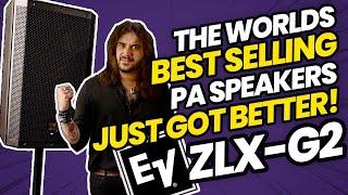 Amazing Updates For The Worlds Best-selling Portable PA Speakers! - The Electro Voice ZLX-G2 Range!