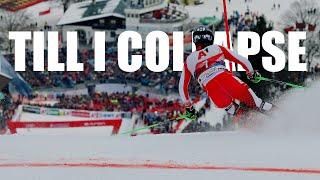 Ski Alpine MOTIVATION - Till I Collapse