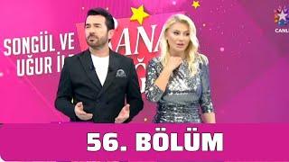 SONGÜL KARLI UĞUR ARSLAN İLE SANA DEĞER 56.BOLUM (04.11.2024)