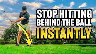 How To Stop Hitting Behind The Ball IMMEDIATELY