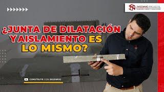 JUNTAS EN LA CONSTRUCCIÓN-CONTRACCIÓN-AISLAMIENTO Y DILATACIÓN