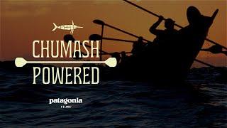 Chumash Powered: The craft of building Chumash canoes | Patagonia Films