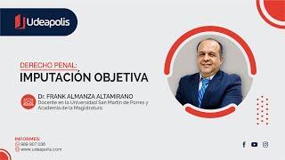 Imputación Objetiva y Subjetiva | Frank Almanza Altamirano