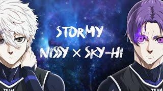 【AMV】Nissy × SKY-HI - Stormy  《劇場版藍色監獄（ブルーロック ）-EPISODE 凪-」主題曲》 【中日歌詞字幕】