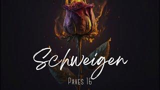 Paves 16 - Schweigen (Lyrics Video)