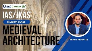 IAS/JKAS | REVISION CLASS | MEDIEVAL ARCHITECTUIRE