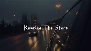 rewrite the stars (speed up + lyrics)