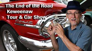 The End of the Road Keweenaw Tour & Car Show - Copper Harbor