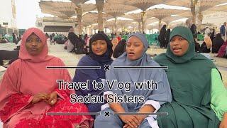 Travel to MADINA with the SADAU SISTERS