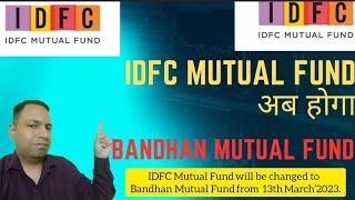 IDFC Mutual Fund अब होगा Bandhan Mutual Fund#update #mutualfunds