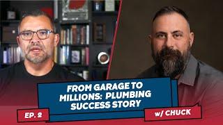 How to Grow a Plumbing Company from $0 to $40 million? Chuck's Plumbing Success Story