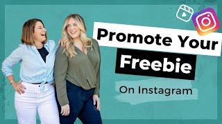 How To Promote Your Freebie On Instagram (+ Grow Your Email List)