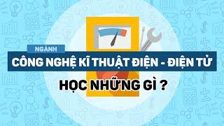 NGÀNH CÔNG NGHỆ KỸ THUẬT ĐIỆN - ĐIỆN TỬ | ĐỊNH HƯỚNG NGHỀ NGHIỆP | ĐẠI HỌC CÔNG NGHỆ ĐÔNG Á