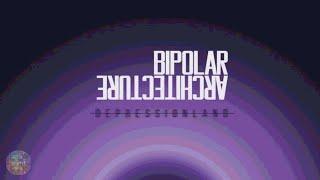 Bipolar Architecture - Depressionland (Full Album)