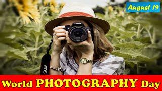 World Photography Day|World Photography Day 2022|Photography Day History|Who Invented Photography