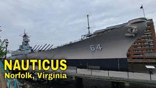 Visiting Nauticus - Norfolk, Virginia's maritime museum