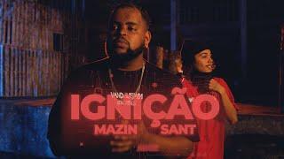 Mazin ft Sant - Ignição | IssoQueÉSomDeRap | (Prod. Velho Beats)