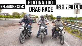 Splendor+ Xtec vs Shine 100 vs Platina 100 || DRAG RACE