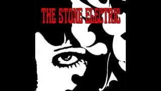 The Stone Electric- Gotta Get Out